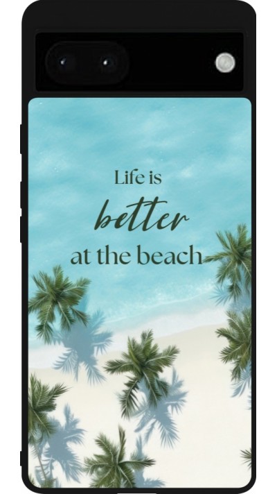 Google Pixel 6a Case Hülle - Silikon schwarz Summer 2025 Life is better at the beach