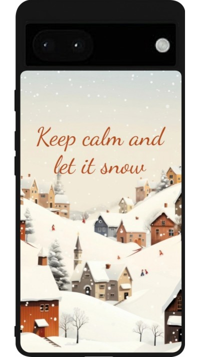 Google Pixel 6a Case Hülle - Silikon schwarz Winter 25 Winter Keep calm and let it snow