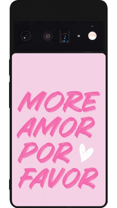 Google Pixel 6 Pro Case Hülle - Silikon schwarz More amor porfavor