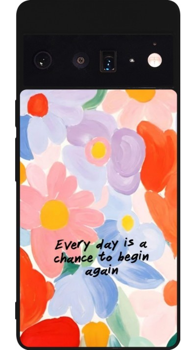 Coque Google Pixel 6 Pro - Silicone rigide noir Every day is a chance Spring 2026