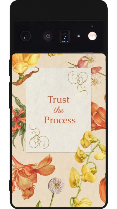 Coque Google Pixel 6 Pro - Silicone rigide noir Trust the process Spring 2026