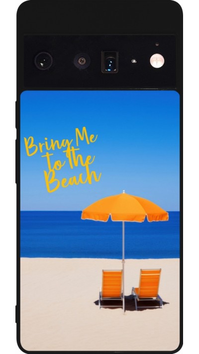 Google Pixel 6 Pro Case Hülle - Silikon schwarz Summer 2025 Bring me to the beach