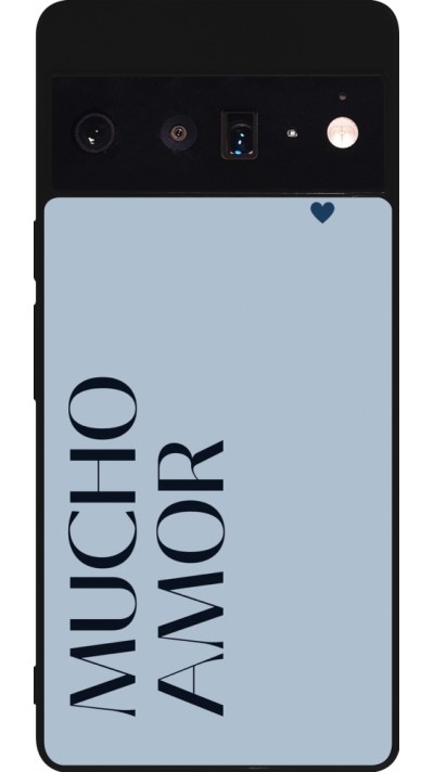 Google Pixel 6 Pro Case Hülle - Silikon schwarz Valentine 2024 mucho amor azul