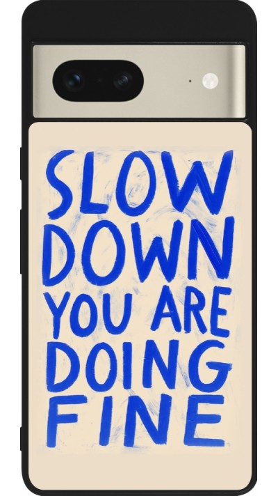 Google Pixel 7 Case Hülle - Silikon schwarz Slow down 2026
