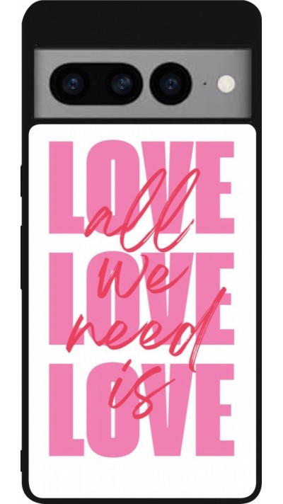 Google Pixel 7 Pro Case Hülle - Silikon schwarz Saint Valentines Day 26 Love all we need is