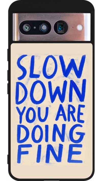 Google Pixel 8 Case Hülle - Silikon schwarz Slow down 2026