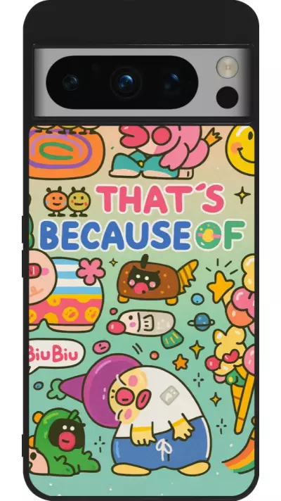 Google Pixel 8 Pro Case Hülle - Silikon schwarz Thats beacause of