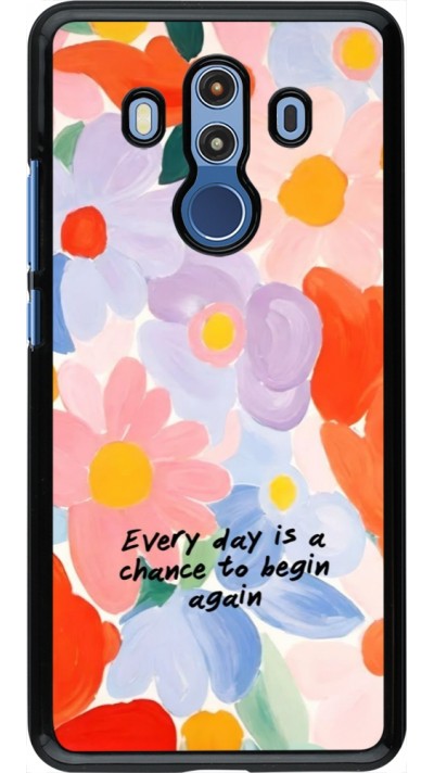 Huawei Mate 10 Pro Case Hülle - Every day is a chance 2026