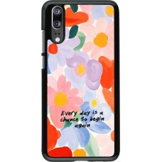 Huawei P20 Case Hülle - Every day is a chance 2026