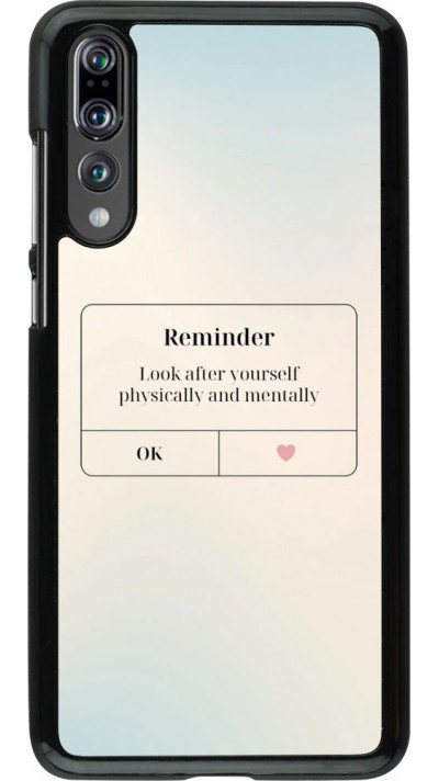 Hülle Huawei P20 Pro - Reminder Look after yourself