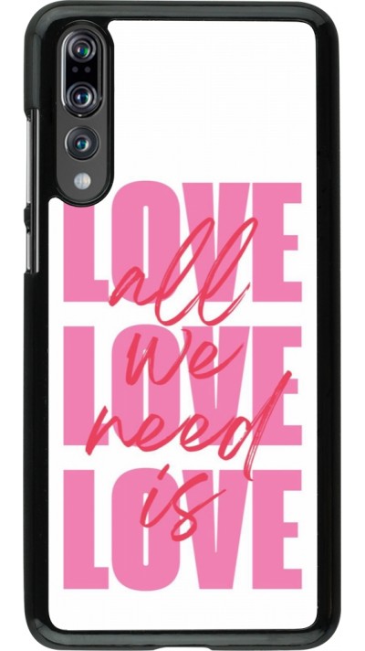 Huawei P20 Pro Case Hülle - Saint Valentines Day 26 Love all we need is