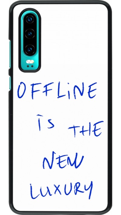 Huawei P30 Case Hülle - Offline is the new luxury