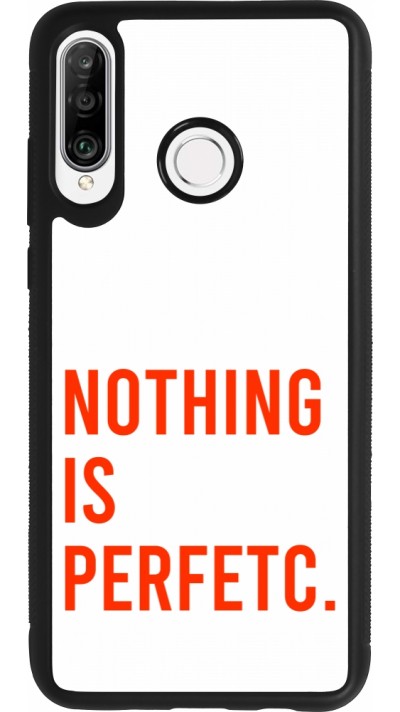 Huawei P30 Lite Case Hülle - Silikon schwarz Nothing is Perfetc