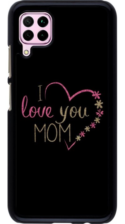 Hülle Huawei P40 Lite - I love you Mom