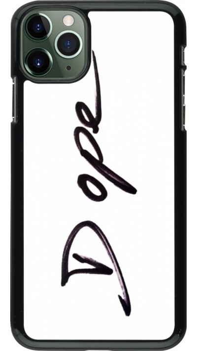 Coque iPhone 11 Pro Max - Dope