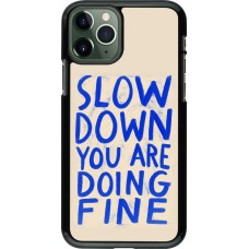 iPhone 11 Pro Case Hülle - Slow down 2026