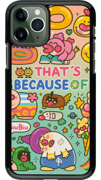 Coque iPhone 11 Pro - Thats beacause of