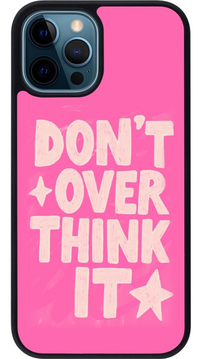 iPhone 12 / 12 Pro Case Hülle - Silikon schwarz Dont over think it 2026