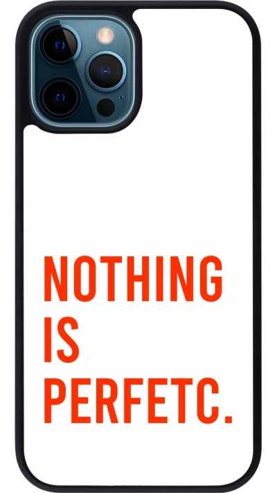 iPhone 12 / 12 Pro Case Hülle - Silikon schwarz Nothing is Perfetc
