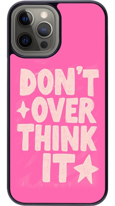 iPhone 12 Pro Max Case Hülle - Dont over think it 2026