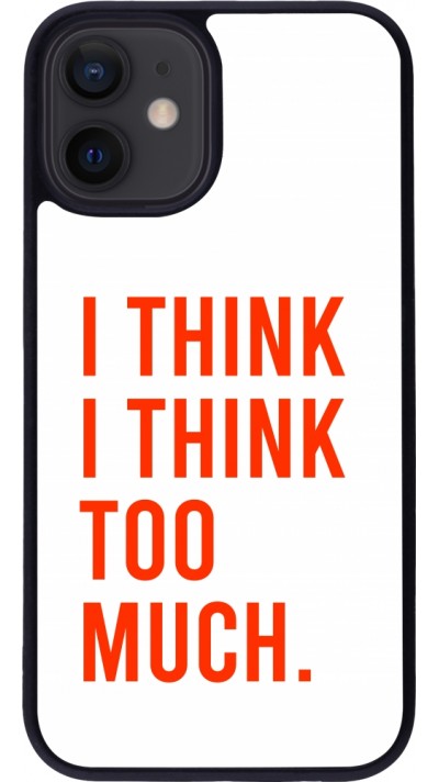 iPhone 12 mini Case Hülle - Silikon schwarz I Think I Think Too Much