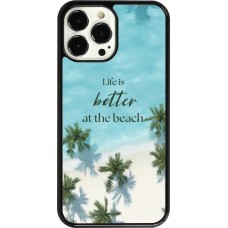 iPhone 13 Pro Max Case Hülle - Summer 2025 Life is better at the beach