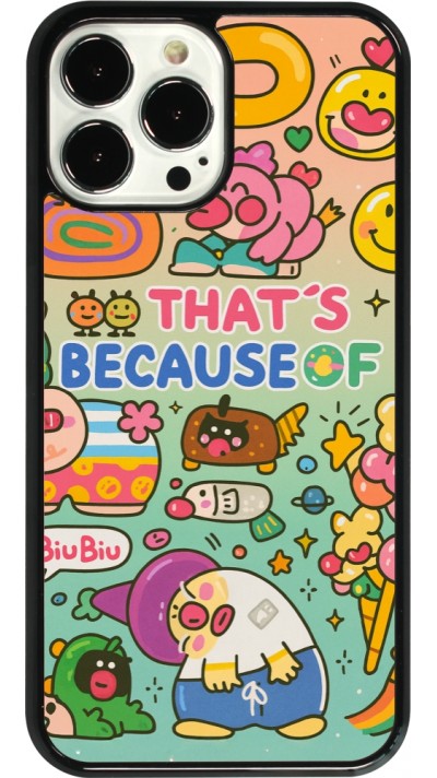 Coque iPhone 13 Pro Max - Thats beacause of