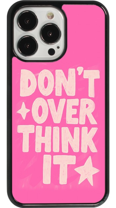 iPhone 13 Pro Case Hülle - Dont over think it 2026