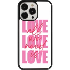 iPhone 13 Pro Case Hülle - Saint Valentines Day 26 Love all we need is