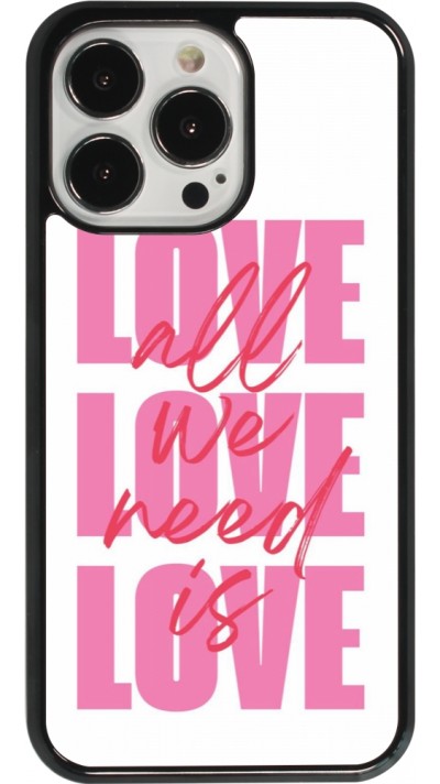 iPhone 13 Pro Case Hülle - Saint Valentines Day 26 Love all we need is