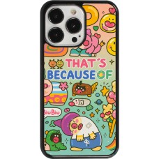 iPhone 13 Pro Case Hülle - Thats beacause of