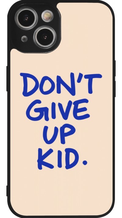 iPhone 14 Case Hülle - Silikon schwarz Dont give up kid 2026