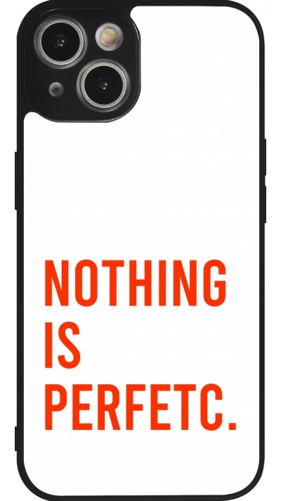 iPhone 14 Case Hülle - Silikon schwarz Nothing is Perfetc