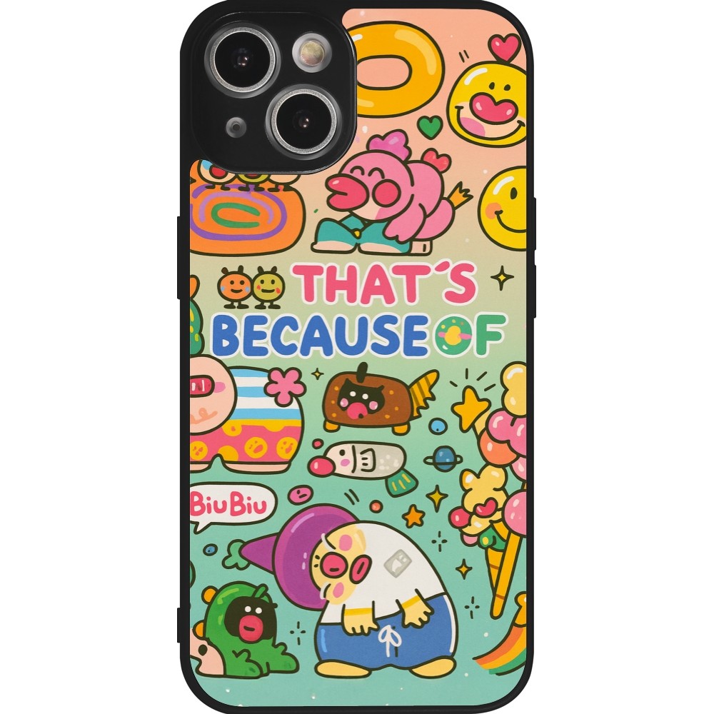 iPhone 14 Case Hülle - Silikon schwarz Thats beacause of
