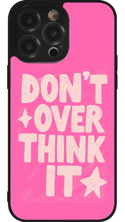 iPhone 14 Pro Max Case Hülle - Silikon schwarz Dont over think it 2026