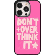 iPhone 14 Pro Case Hülle - Dont over think it 2026
