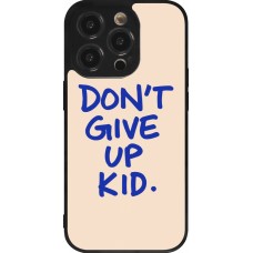 iPhone 14 Pro Case Hülle - Silikon schwarz Dont give up kid 2026