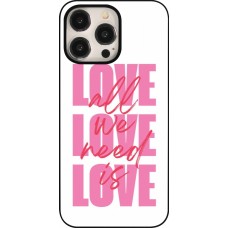 iPhone 15 Pro Max Case Hülle - Saint Valentines Day 26 Love all we need is