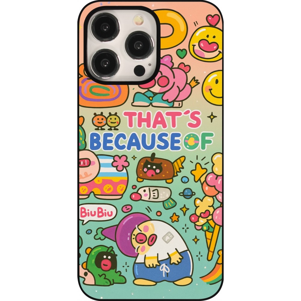 iPhone 15 Pro Max Case Hülle - Thats beacause of