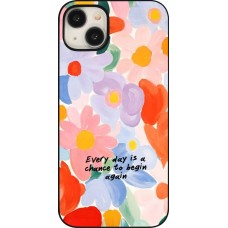 iPhone 15 Plus Case Hülle - Every day is a chance Spring 2026