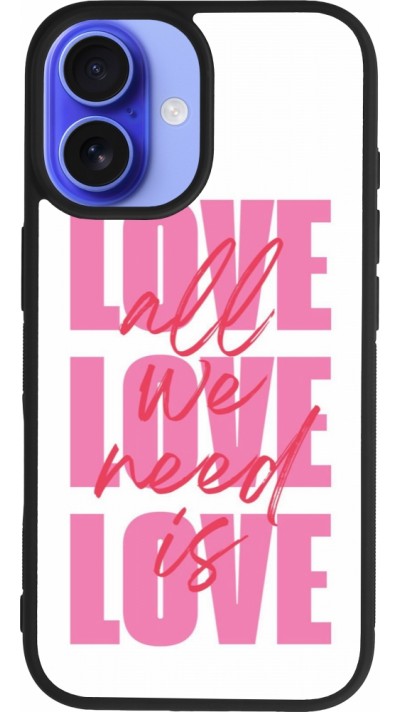 Coque iPhone 16 - Silicone rigide noir Saint Valentines Day 26 Love all we need is