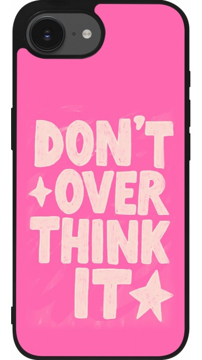 Coque iPhone 17e / 16e - Silicone rigide noir Dont over think it 2026