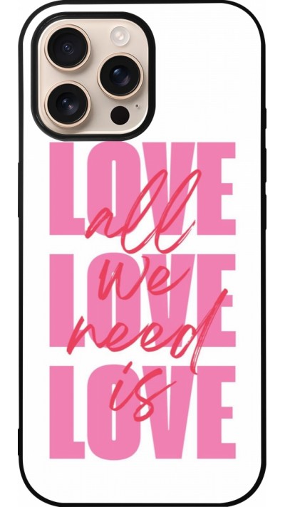 iPhone 16 Pro Max Case Hülle - Silikon schwarz Saint Valentines Day 26 Love all we need is