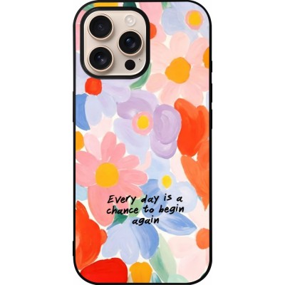 iPhone 16 Pro Max Case Hülle - Silikon schwarz Every day is a chance Spring 2026