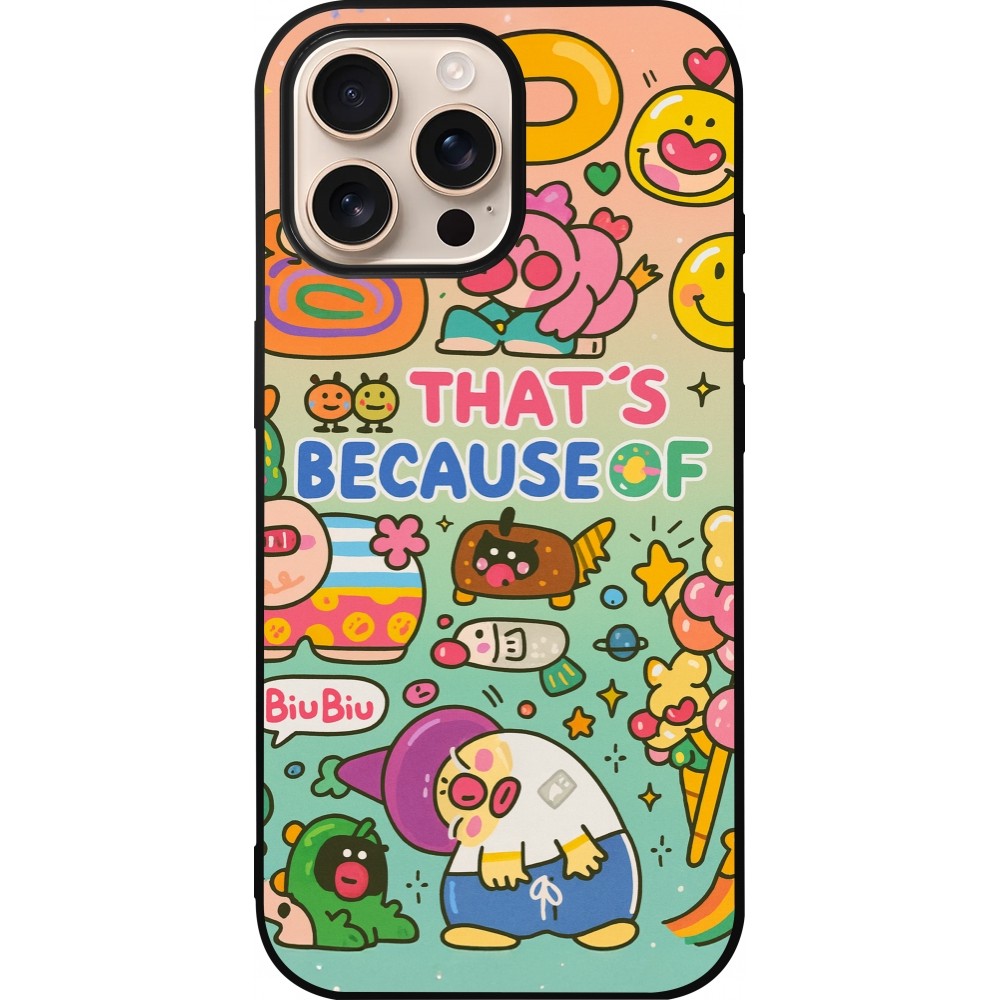 iPhone 16 Pro Max Case Hülle - Silikon schwarz Thats beacause of