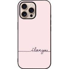 iPhone 16 Pro Max Case Hülle - Silikon schwarz Valentine 2023 i love you writing