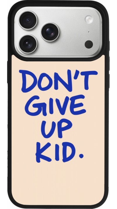 iPhone 17 Pro Max Case Hülle - Silikon schwarz Dont give up kid 2026