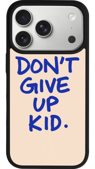 Coque iPhone 17 Pro - Silicone rigide noir Dont give up kid 2026
