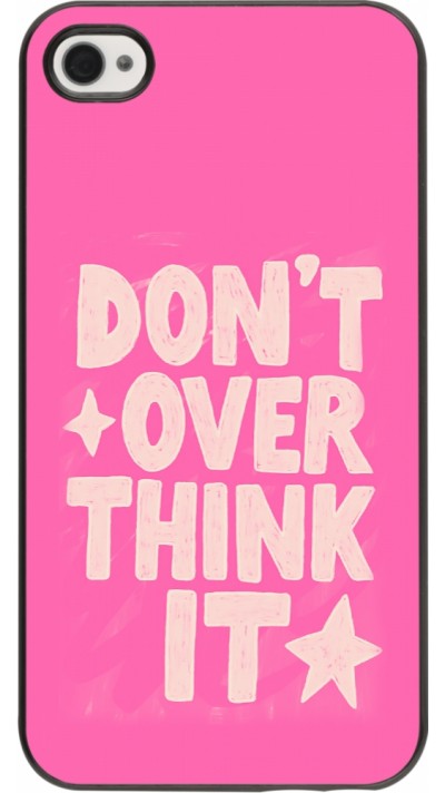 iPhone 4/4s Case Hülle - Dont over think it 2026