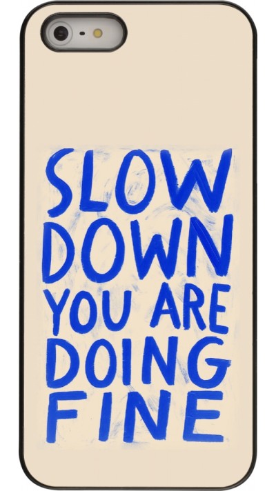 iPhone 5/5s / SE (2016) Case Hülle - Slow down 2026